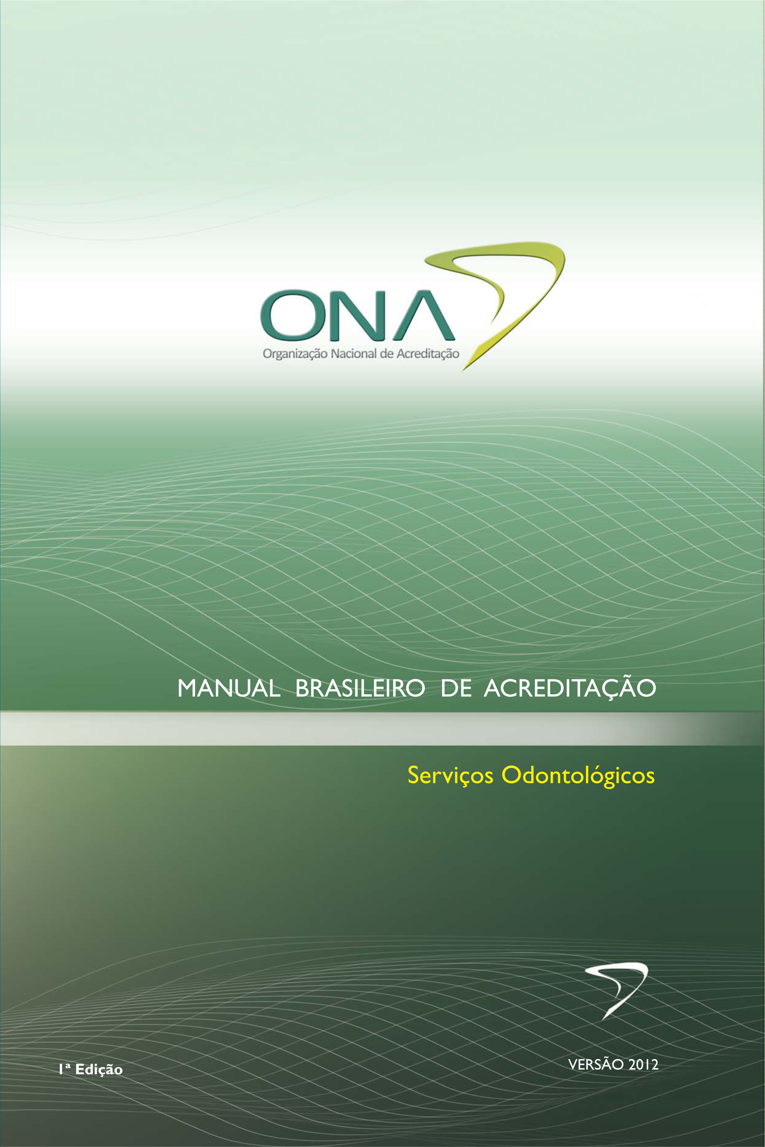 E-BOOK - Manual Brasileiro de Acreditação: Serviços Odontológicos - Versão 2012